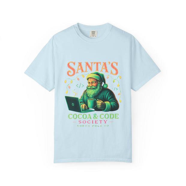 Santa's Cocoa & Code Society T-shirt, Holiday Tee, Xmas Gift, Unisex Garment-Dyed Shirt, Fun Santa Design, Cozy Christmas Apparel