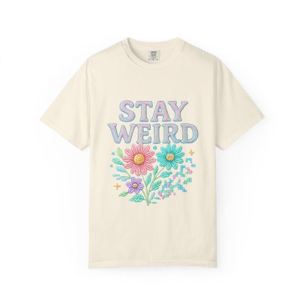 Stay Weird Floral Unisex T-Shirt, Fun Graphic Tee, Bohemian Style Top, Quirky Gift Idea, Casual Wear, Birthday Present