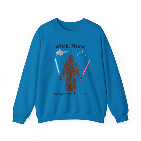 'Witch, Please. Too Much Magical To Handle.' Unisex Crewneck Sweatshirt