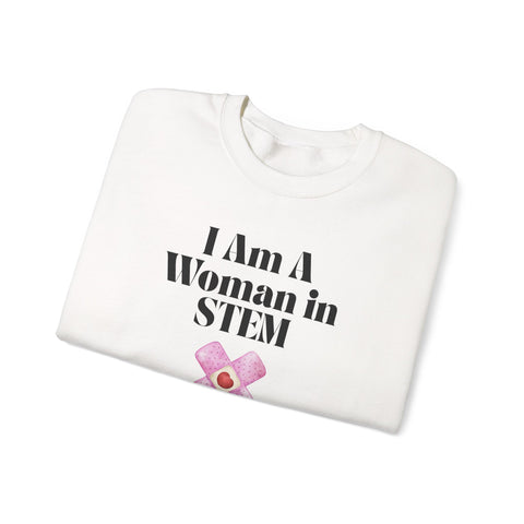 'I Am A Woman In STEM' Nurse Unisex Crewneck Sweatshirt