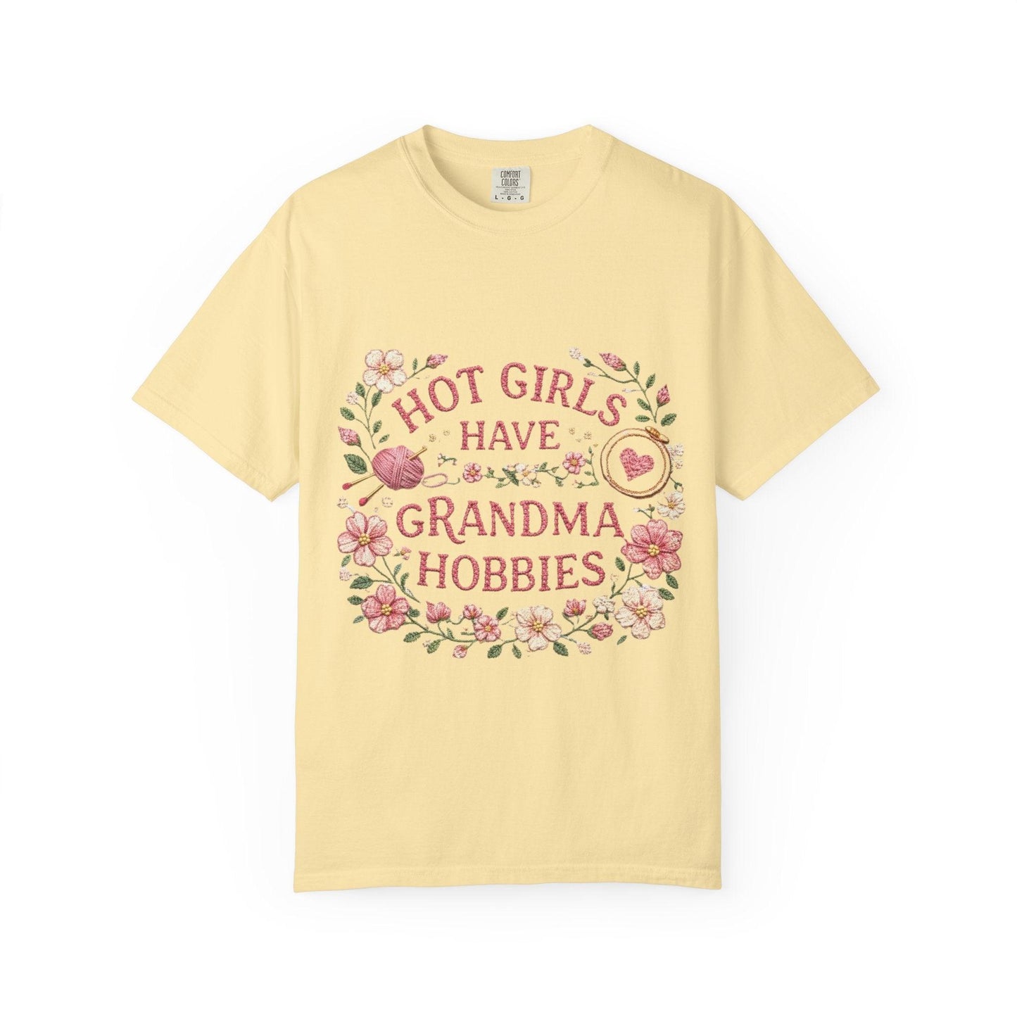 Hot Girls Have Grandma Hobbies T-Shirt | Floral Vintage Script