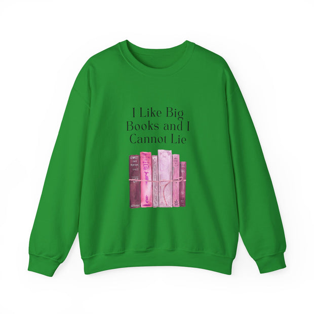 'I Like Big Books and I Cannot Lie' Unisex Crewneck Sweatshirt