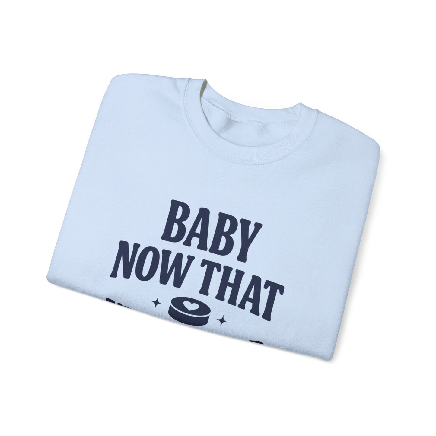 Baby Now That I've Found You Hockey Romance Sweatshirt, Hockey Romance Reader Crewneck, Booktok Sports Romance Gift