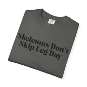 'Skeletons Don't Skip Leg Day' Unisex T-Shirt
