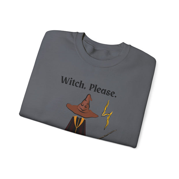 'Witch, Please. Too Much Magical To Handle' Wizard Unisex Crewneck Sweatshirt