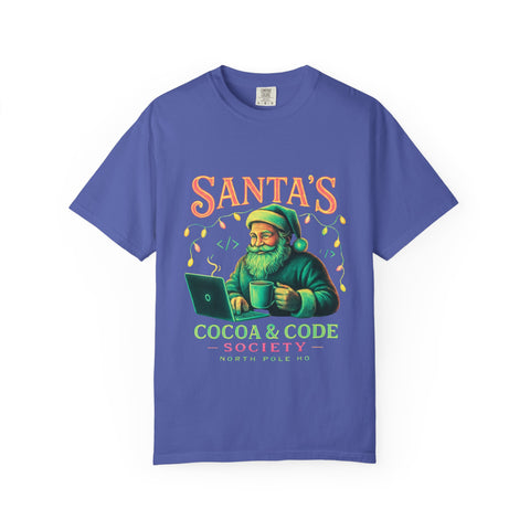 Santa's Cocoa & Code Society T-shirt, Holiday Tee, Xmas Gift, Unisex Garment-Dyed Shirt, Fun Santa Design, Cozy Christmas Apparel