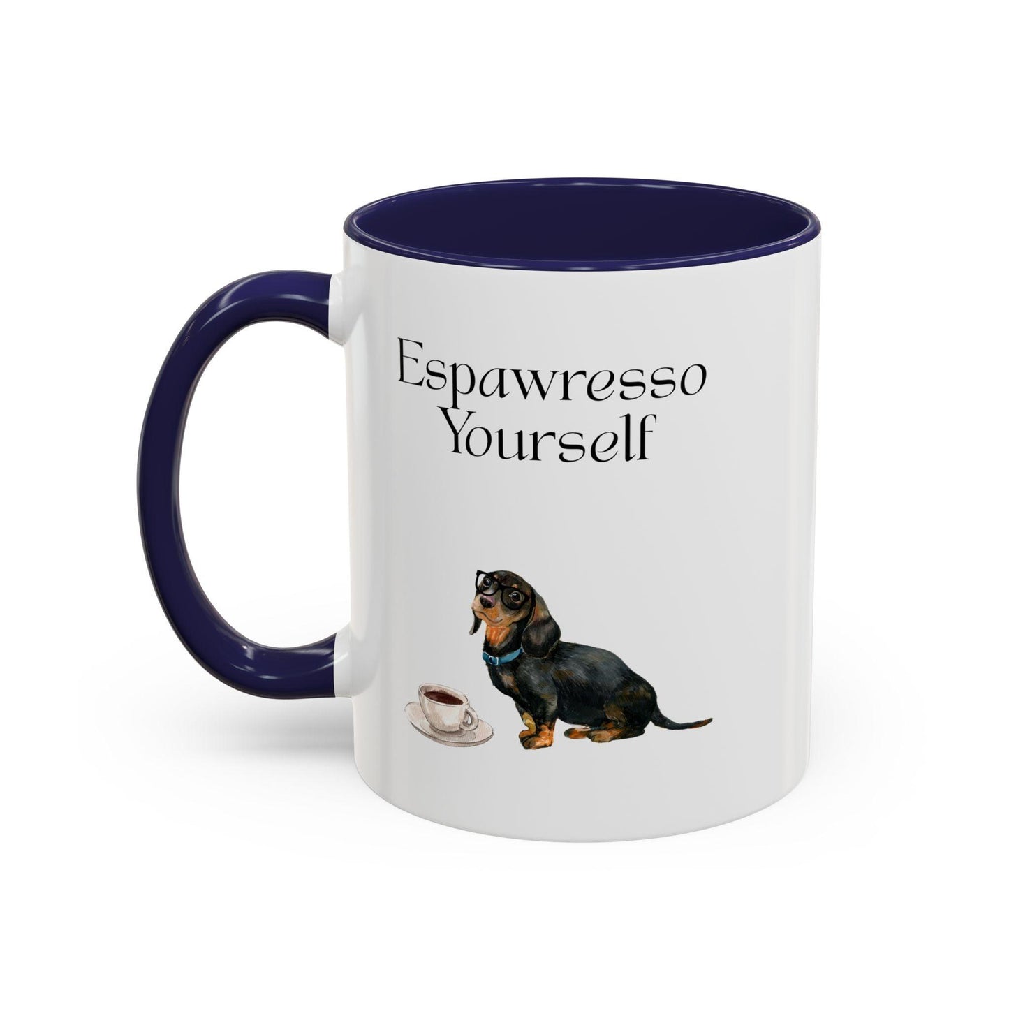 'Espawresso Yourself' Dachshund Accent Coffee Mug