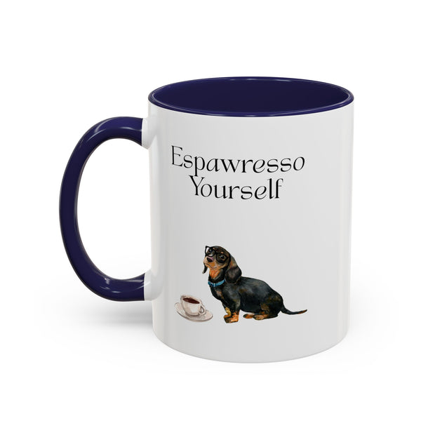'Espawresso Yourself' Dachshund Accent Coffee Mug