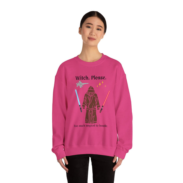 'Witch, Please. Too Much Magical To Handle.' Unisex Crewneck Sweatshirt