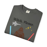 'Witch, Please. Too Much Magical to Handle.' Unisex T-Shirt