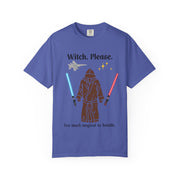 'Witch, Please. Too Much Magical to Handle.' Unisex T-Shirt