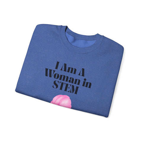 'I Am A Woman In STEM' Engineer Unisex Crewneck Sweatshirt