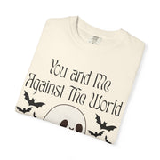 'You and Me Against The World' Unisex T-Shirt