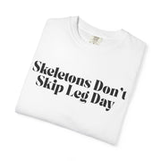 'Skeletons Don't Skip Leg Day' Unisex T-Shirt