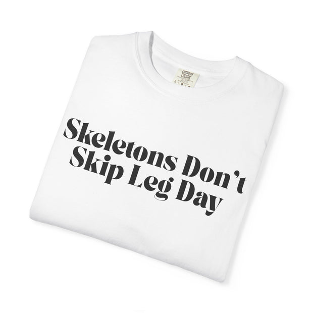 'Skeletons Don't Skip Leg Day' Unisex T-Shirt
