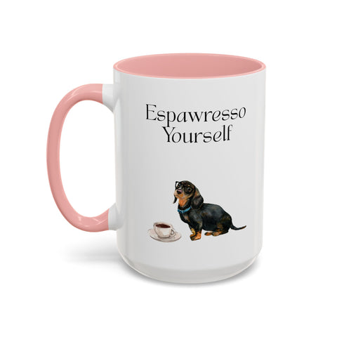 'Espawresso Yourself' Dachshund Accent Coffee Mug
