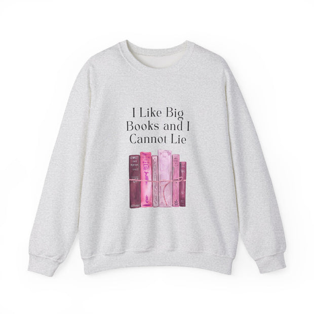 'I Like Big Books and I Cannot Lie' Unisex Crewneck Sweatshirt