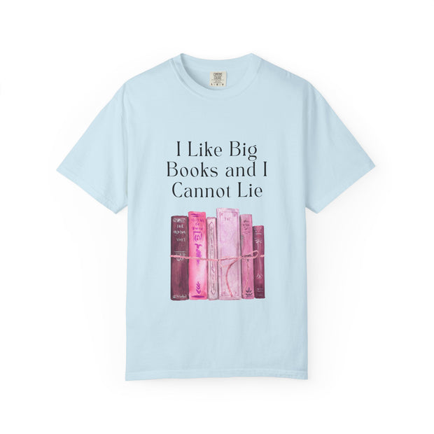 "I Like Big Books and I Cannot Lie" Unisex T-Shirt