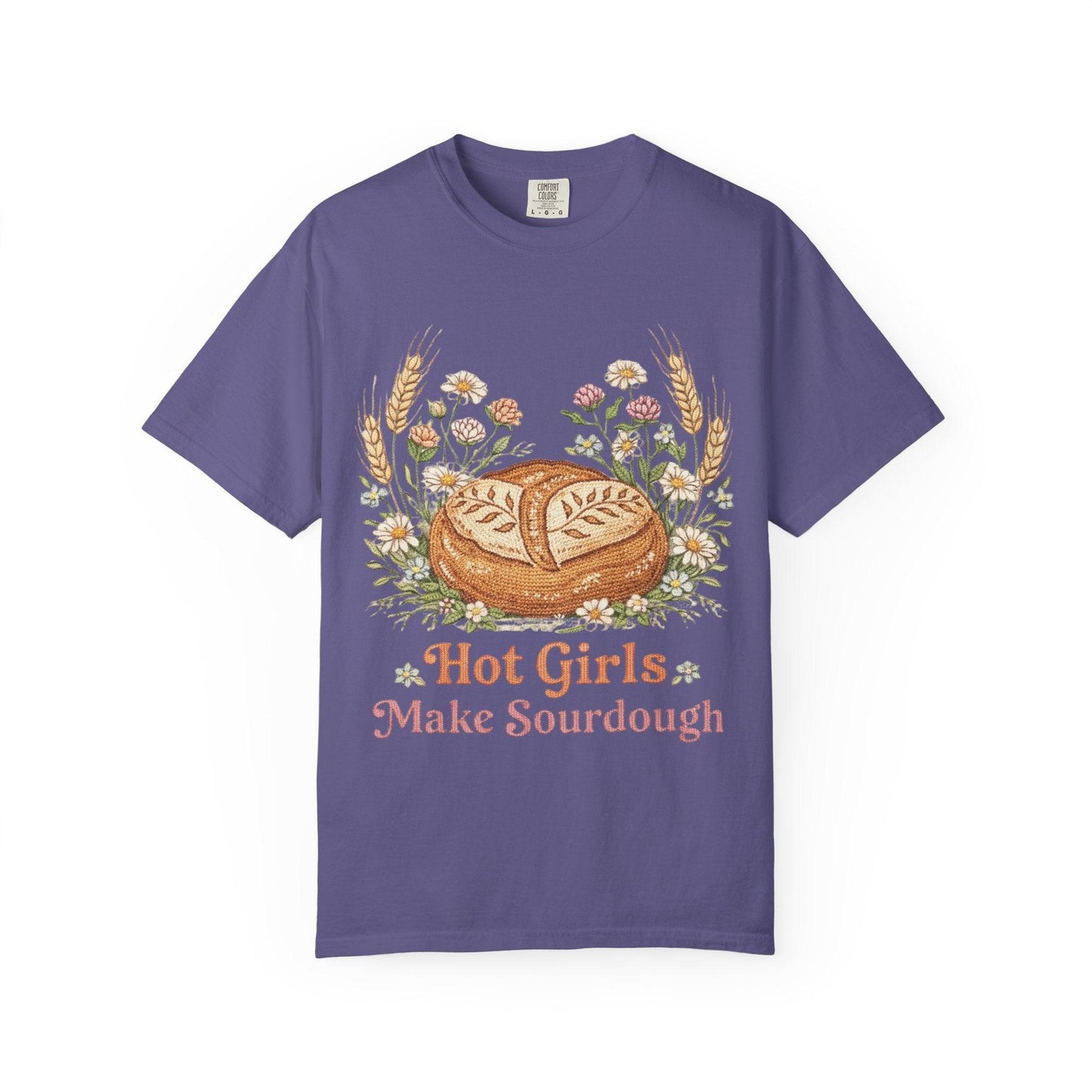 Hot Girls Make Sourdough T-Shirt | Sourdough Bread Illustration