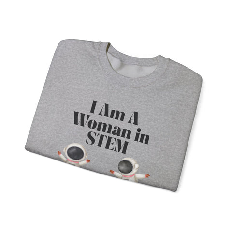 "I Am A Woman in STEM" Astronaut Unisex Crewneck Sweatshirt