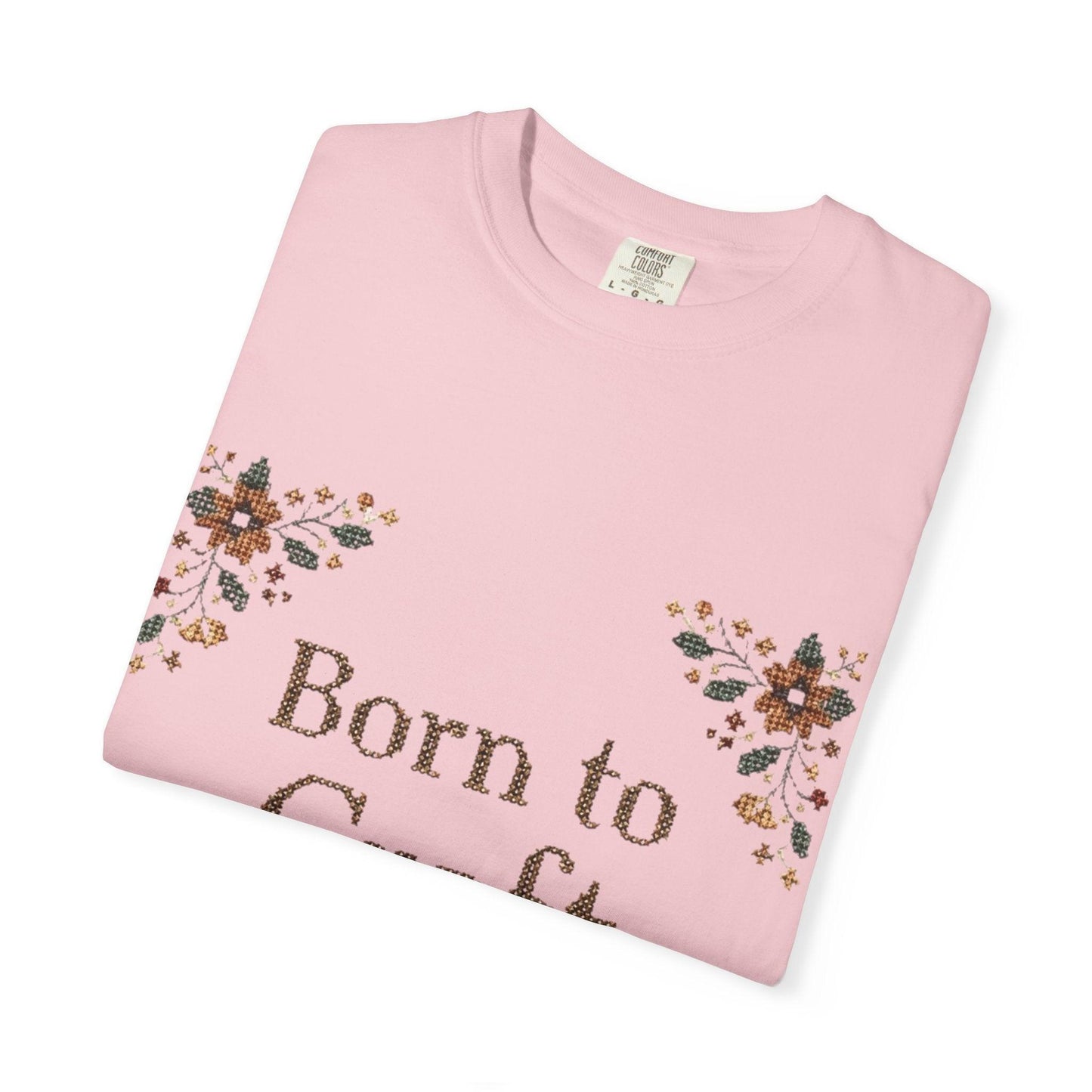 Born to Craft T-shirt | Floral Crafting Quote Tee