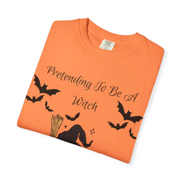 'Pretending To Be A Witch' Unisex T-shirt