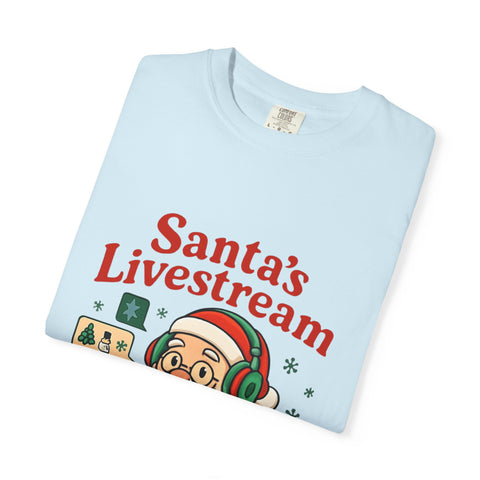 'Santa Livestream: Join the Fun! ' T-Shirt