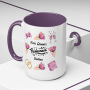 'Side Quest: Bridesmaid Duties' Accent Coffee Mug