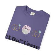 ''I Do' Crew' Unisex T-Shirt