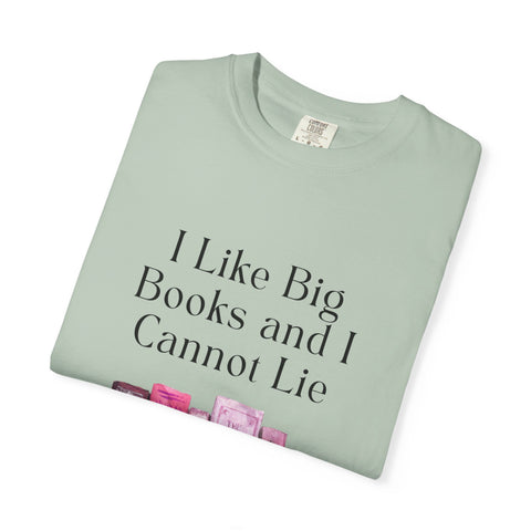 "I Like Big Books and I Cannot Lie" Unisex T-Shirt