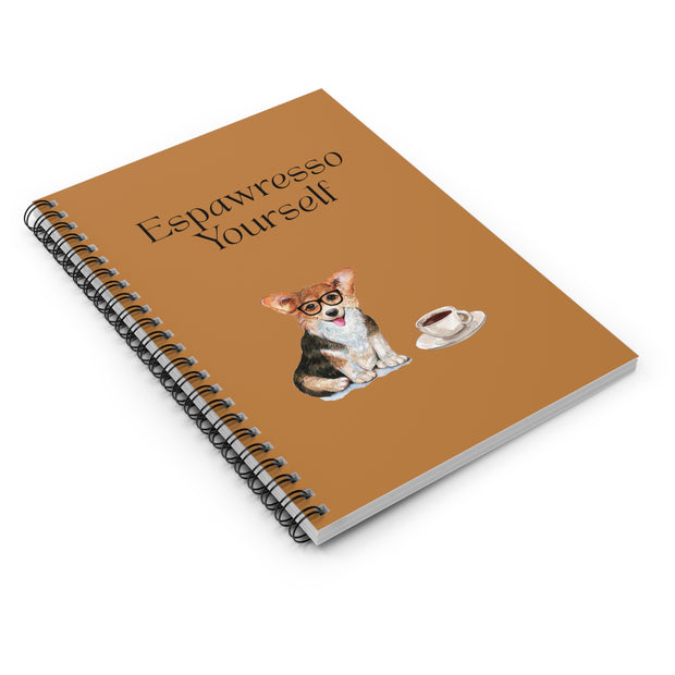 'Espawresso Yourself' Corgi Spiral Notebook