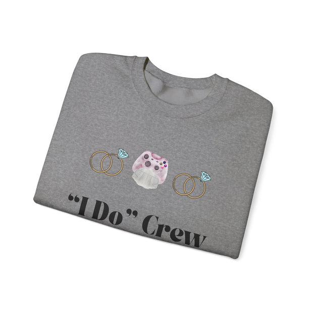 'I Do' Crew' Crewneck Sweatshirt