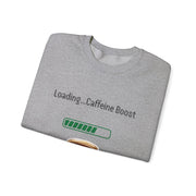 'Loading...Caffeine Boost' Unisex Crewneck Sweatshirt