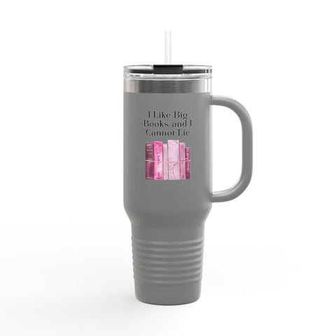 'I Like Big Books and I Cannot Lie' Insulated Travel Mug, 40oz