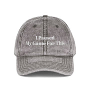 'I Paused My Game For This' Vintage Embroidered Cap
