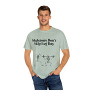 'Skeletons Don't Skip Leg Day' Unisex T-Shirt