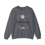 'I Do' Crew' Crewneck Sweatshirt