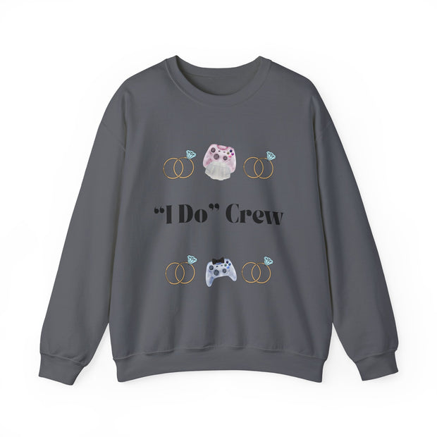 'I Do' Crew' Crewneck Sweatshirt