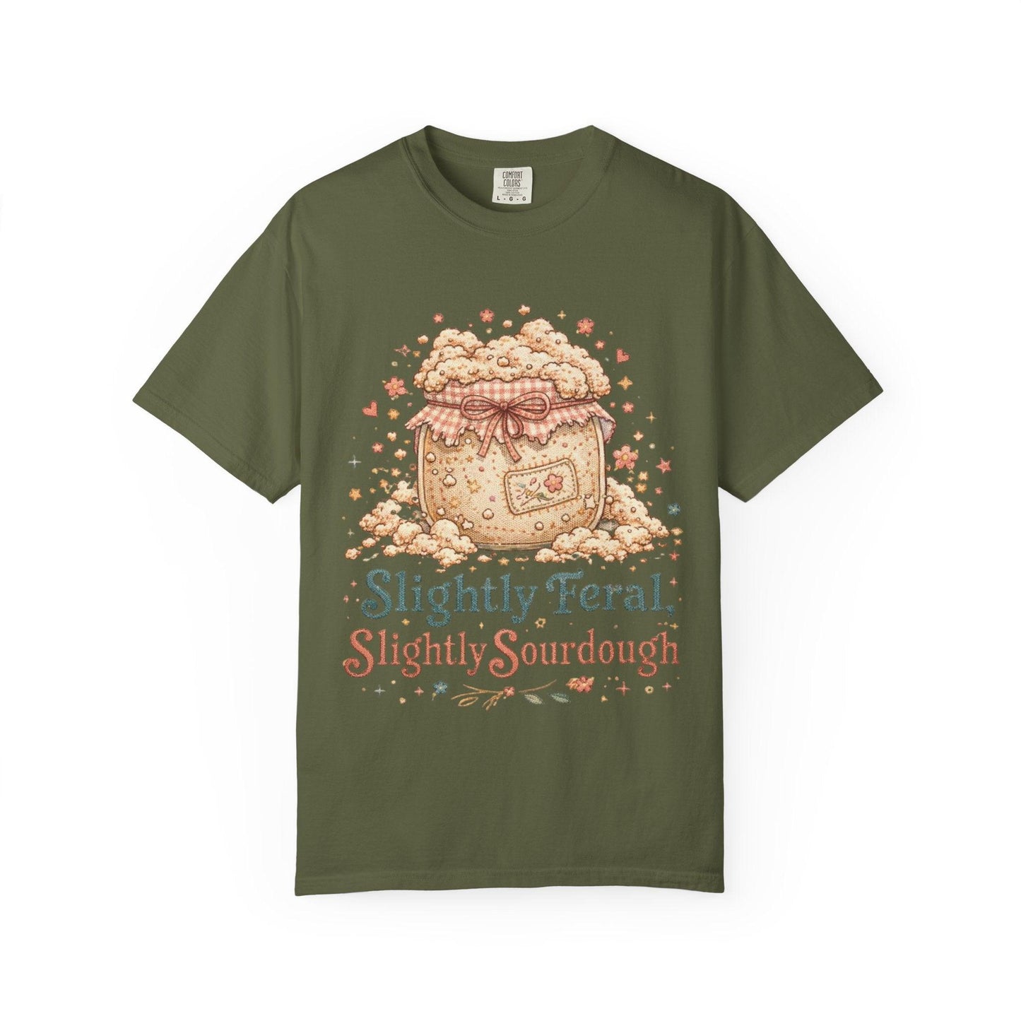 Slightly Feral Slightly Sourdough T-Shirt | Sourdough Starter Illustration