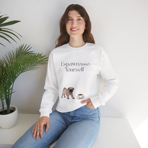 'Espawresso Yourself' Pug Crewneck Sweatshirt