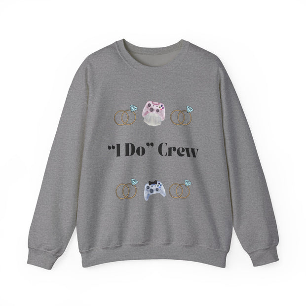 'I Do' Crew' Crewneck Sweatshirt