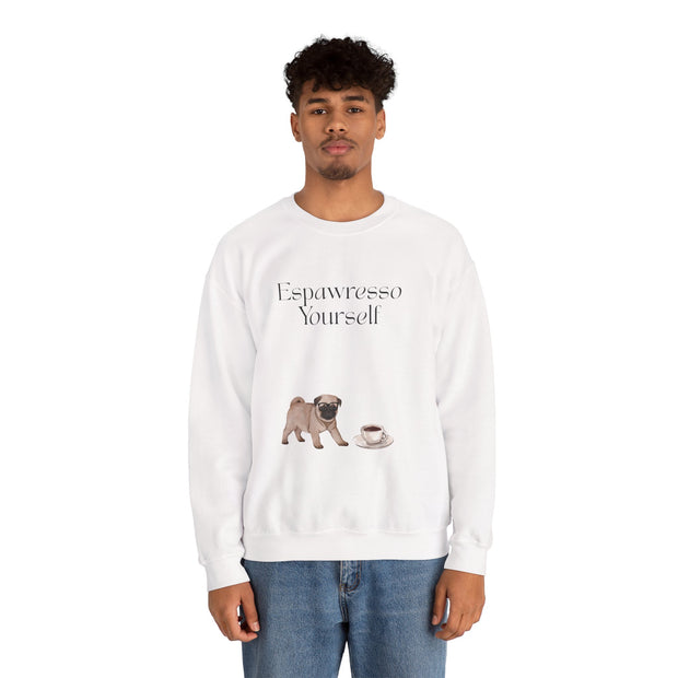 'Espawresso Yourself' Pug Crewneck Sweatshirt