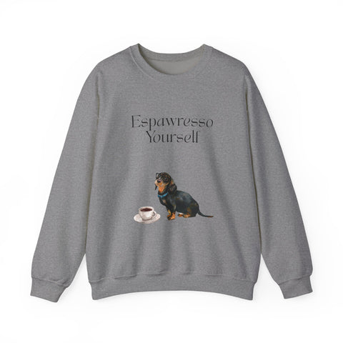 'Espawresso Yourself' Dachshund Unisex Crewneck Sweatshirt