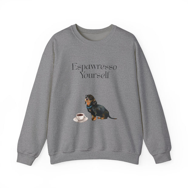 'Espawresso Yourself' Dachshund Unisex Crewneck Sweatshirt