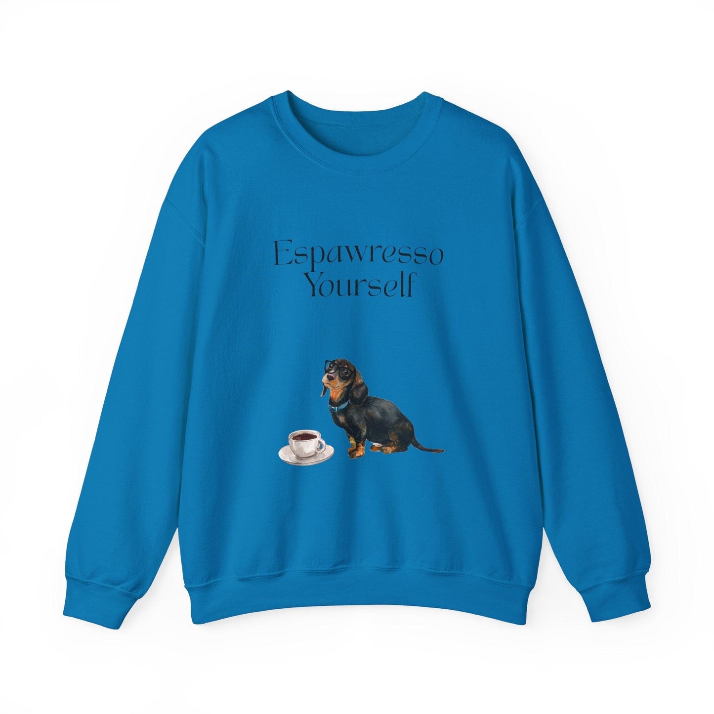 'Espawresso Yourself' Dachshund Unisex Crewneck Sweatshirt