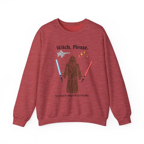 'Witch, Please. Too Much Magical To Handle.' Unisex Crewneck Sweatshirt