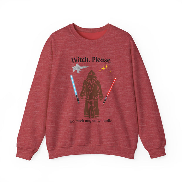 'Witch, Please. Too Much Magical To Handle.' Unisex Crewneck Sweatshirt
