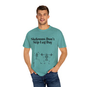 'Skeletons Don't Skip Leg Day' Unisex T-Shirt