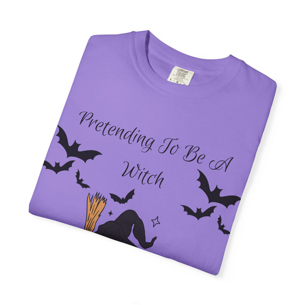 'Pretending To Be A Witch' Unisex T-shirt