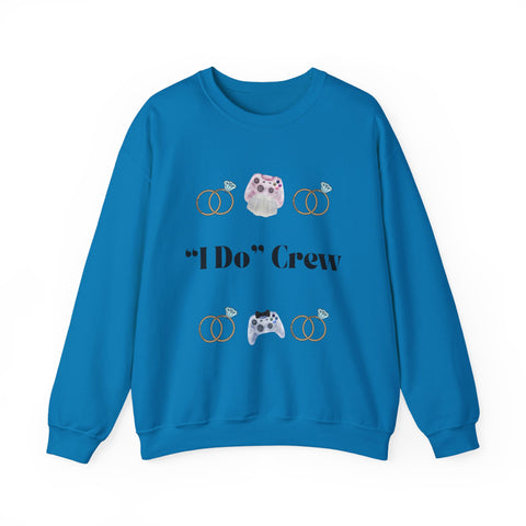 'I Do' Crew' Crewneck Sweatshirt